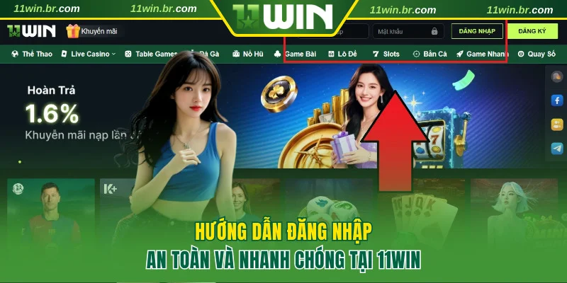 Hướng dẫn bạn cách đăng nhập 11WIN