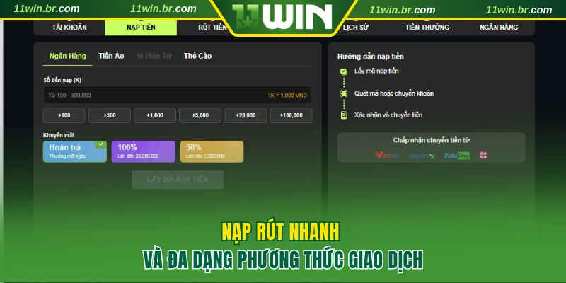 Nạp rút nhanh và đa dạng phương thức giao dịch
