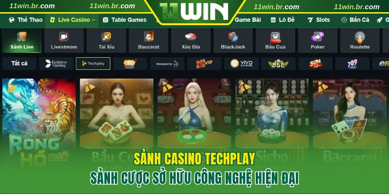 Techplay - Sảnh casino 11WIN hiện đại