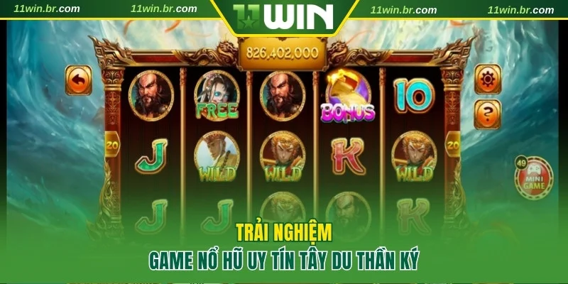 Trải nghiệm game nổ hũ uy tín Tây Du Thần Ký